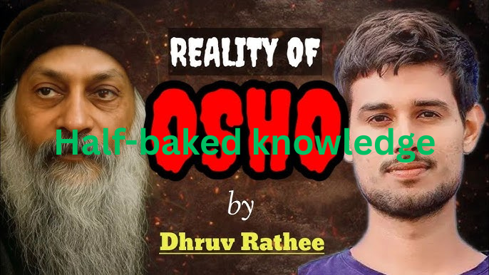 Dhruv Rathee The Fake Osho Experts:-ओशो के नाम पर टुकड़े गैंग काम पर